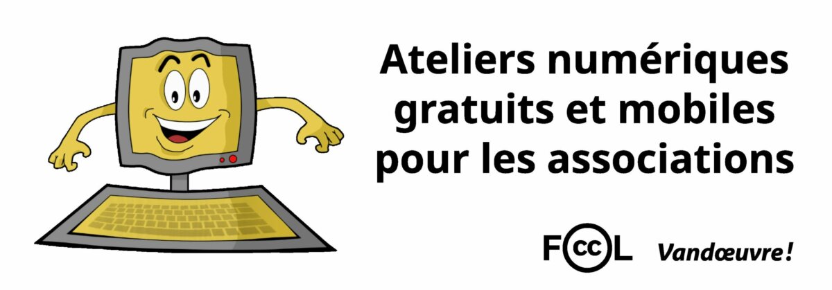Bannière affichant le logo du projet FCCL et le titre Ateliers numérique gratuits et mobiles pour les associations