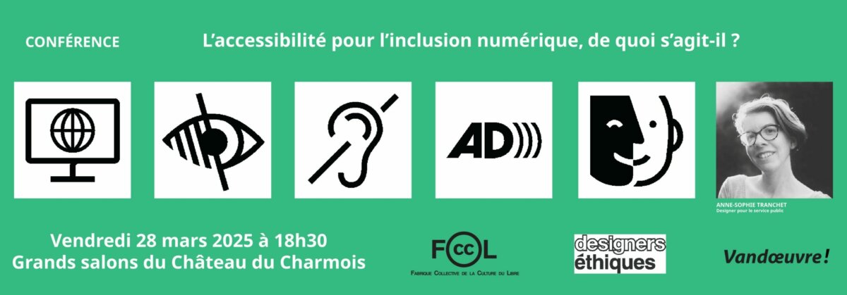 Bannière de l'événement L’accessibilité pour l’inclusion numérique, de quoi s’agit-il ? Avec pictogrammes représentant l'accessibilité, le visage d'Anne-Sophie et des informations pratiques.
